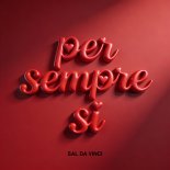 Sal Da Vinci - Per Sempre Si