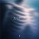 Kilian K & MR.WhileAgo - Skeletons