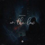 Brvski - On The Low