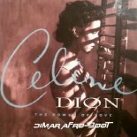 Céline Dion - The Power Of Love (Dimar Afro Boot)