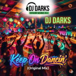 DJ Darks - Keep On Dancing' (original mix)