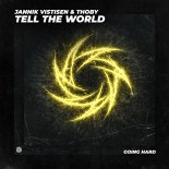 Jannik Vistien & Thoby - Tell The World (Extended Mix)