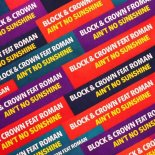Block & Crown, Roman - Ain't No Sunshine (Nu Disco Blend)