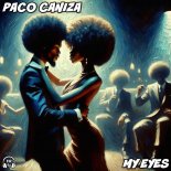 Paco Caniza - My Eyes (Original Mix)