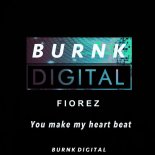Fiorez - You make my heart beat (Original Mix)