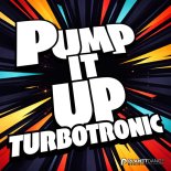 Turbotronic - Pump It Up (Original Mix)
