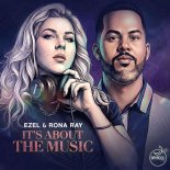 Ezel, Rona Ray - It's About The Music (Original Mix)