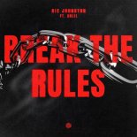 Nic Johnston Feat. Anlil - Break the Rules