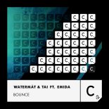 TAI, Watermat, EMIDA - Bounce (Extended Mix)