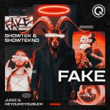 Showtek & Showtekno, Juno! & Heydukeyousuck - Fake (Original Mix)