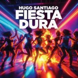 Hugo Santiago - Fiesta Dura