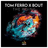 Tom Ferro & Bout - The Rising