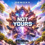 Demoxx - Not Yours (Extended)