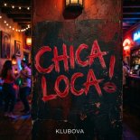 KLUBOVA - CHICA LOCA