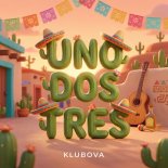 KLUBOVA - UNO DOS TRES