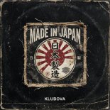 KLUBOVA - MADE IN JAPAN