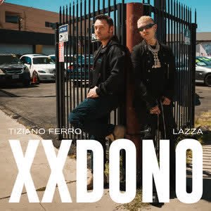 Tiziano Ferro feat. Lazza - XXdono