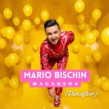 Mario Bischin - Macarena (Dancefloor)