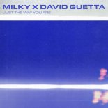 Milky - Just The Way You Are (David Guetta Extended Remix)