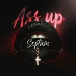 Septum - Ass Up (Slowed)