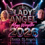 LADY ANGEL - Mogę Wszystko 2026 (Remix Dj.Angels)