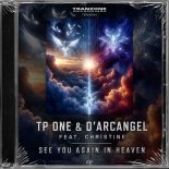Tp One & D`arcangel Feat. Christine - See You Again In Heaven (Instrumental Extended Mix)