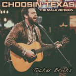 Tucker Brooks - Choosin' Texas (Extended Dance Mashup)