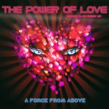 A Force From Above - The Power of Love (Hooded Claw Dance Remix)