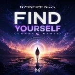 GYSNOIZE Nova - Find Yourself (Trance Remix)