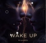 KronmDJ - Wake Up