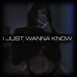 Max Muron - I JUST WANNA KNOW