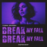 TOM BVRN - Break My Fall