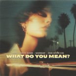 EFA, Taste Good, Margad & one more cig - What Do You Mean