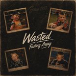 Wasted - Fading Away (Extended Mix)