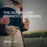Age Of Love - The Age Of Love (Franco Lippi Remix)