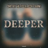 Dmitriy Hilfiger & Igor Frank - Deeper