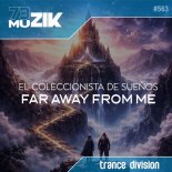 El Coleccionista de suenos - Far Away From Me