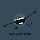 Big Miz - Wanna Get Down (Original Mix)