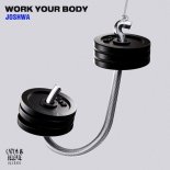 Joshwa - Work Your Body (Extended Mix)