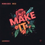 RCO, Robi Ceeo - Make It! (Original Mix)