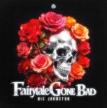 Nic Johnston - Fairytale Gone Bad (Extended Mix)