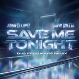 Jennifer Lopez & David Guetta - Save Me Tonight (DJs From Mars Remix)