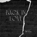 WILLO - Back In Love