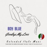 Boy Blue - Goodbye My Love (Extended Vocal Basic Mix)