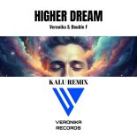 VERONIKA & Double F - Higher Dream (KALU Rmx)