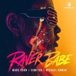 Marc Korn & Semitoo Feat. Michael Roman - Raver Babe (Extended Mix)
