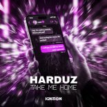 Harduz - Take Me Home (Extended Mix)