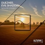 Duezher & Evil Shadow - New Beginning