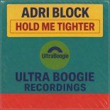 Adri Block - Hold Me Tighter