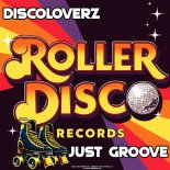 Discoloverz - Just Groove (Extended Mix)
